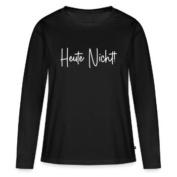 Heute nicht - Frauen Premium Bio Langarmshirt - Schwarz - Vorne - Julia (174cm)