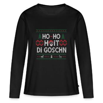 HO HO HOIT DI GOSCHN WEIHNACHTSPULLOVER GESCHENK - Frauen Premium Bio Langarmshirt - Schwarz - Vorne - Julia (174cm)