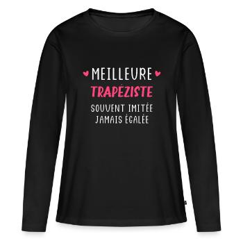 Souvent imitée Meilleure assistante trapeziste - T-shirt manches longues Premium bio Femme - noir - Devant - Julia (174cm)