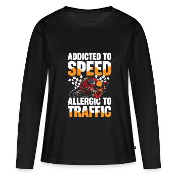 Süchtig Nach Geschwindigkeit, Allergisch Gegen - Frauen Premium Bio Langarmshirt - Schwarz - Vorne - Julia (174cm)