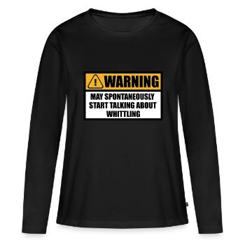 Whittling Holzschnitzer Holz Schnitzen Spruch - Frauen Premium Bio Langarmshirt - Schwarz - Vorne - Julia (174cm)