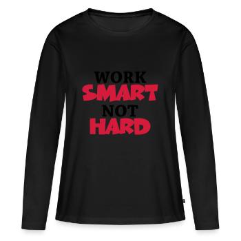 Work smart, not hard - Women's Premium Organic Long Sleeve Shirt - black - Front - Julia (174cm)