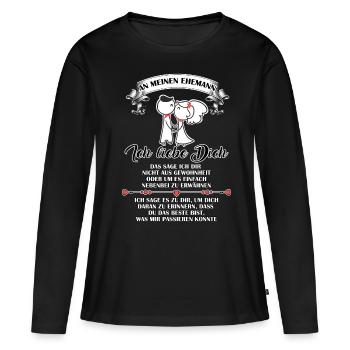 Ich liebe dich - Ehemann - Frauen Premium Bio Langarmshirt - Schwarz - Vorne - Julia (174cm)