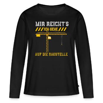 Mir Reicht's Ich Gehe Auf Die Ba... - Frauen Premium Bio Langarmshirt - Schwarz - Vorne - Julia (174cm)