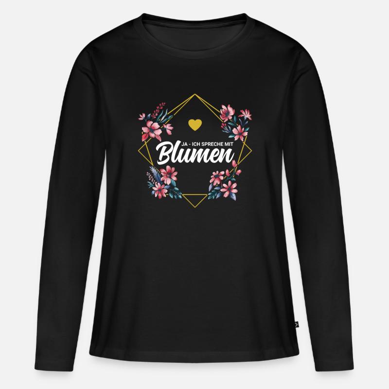Ich Spreche Mit Blumen - Frauen Premium Bio Langarmshirt - Schwarz