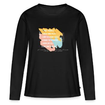 Arnold Schwarzenegger Regeln Erfolg Fail - Frauen Premium Bio Langarmshirt - Schwarz - Vorne - Julia (174cm)