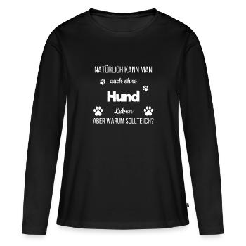 Dog owner Dog owner Pet lover Pet - Women's Premium Organic Long Sleeve Shirt - black - Front - Julia (174cm)