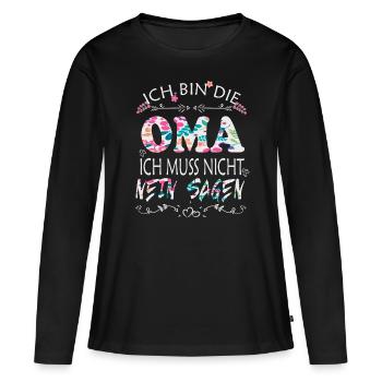 OMA Spruch Design - Frauen Premium Bio Langarmshirt - Schwarz - Vorne - Julia (174cm)