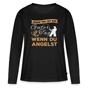 Jeden Tag Ist Ein Guter Tag - Hochseeangeln - Frauen Premium Bio Langarmshirt - Schwarz - Vorne - Julia (174cm)