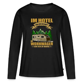 Im Hotel bin ich ein Gast im Wohnwagen - Camper - Frauen Premium Bio Langarmshirt - Schwarz - Vorne - Julia (174cm)