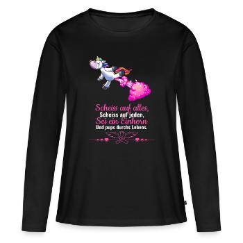 Einhorn Spruch Scheiss auf alles Scheiß auf jeden. - Frauen Premium Bio Langarmshirt - Schwarz - Vorne - Julia (174cm)
