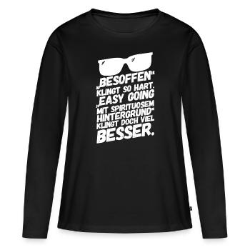 Besoffen Sauen Lustiger Spruch - Frauen Premium Bio Langarmshirt - Schwarz - Vorne - Julia (174cm)