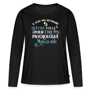 Cadeau psychologue humour professions métier femme - T-shirt manches longues Premium bio Femme - noir - Devant - Julia (174cm)
