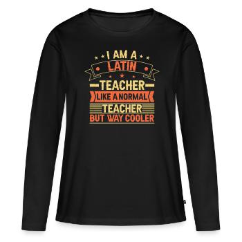 Latein Lehrer - Frauen Premium Bio Langarmshirt - Schwarz - Vorne - Julia (174cm)