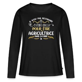 Agricultrice idée cadeau humour métier - T-shirt manches longues Premium bio Femme - noir - Devant - Julia (174cm)