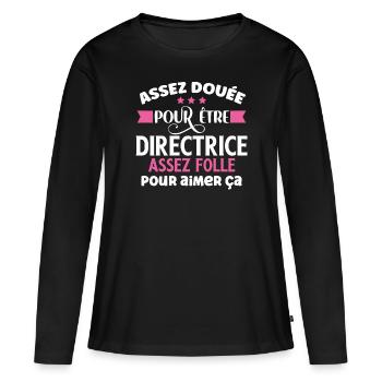 Directrice idée cadeau métier humour responsable - T-shirt manches longues Premium bio Femme - noir - Devant - Julia (174cm)