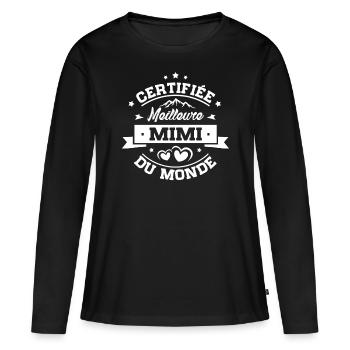 Cadeau Mimi Certifiée Meilleure Mimi du Monde - T-shirt manches longues Premium bio Femme - noir - Devant - Julia (174cm)