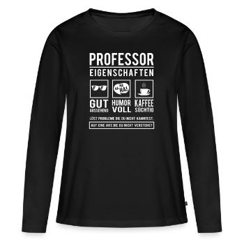 Professor Eigenschaften Dozent Lustig Professoren - Frauen Premium Bio Langarmshirt - Schwarz - Vorne - Julia (174cm)
