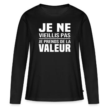 Je ne vieillis pas, je prends de la valeur - T-shirt manches longues Premium bio Femme - noir - Devant - Julia (174cm)