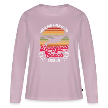 Really Cool Dodgeball Coach - Women's Premium Organic Long Sleeve Shirt - dusky pink - Front - Julia (174cm)