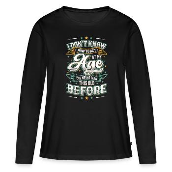 Je ne sais pas comment me comporter. - T-shirt manches longues Premium bio Femme - noir - Devant - Julia (174cm)