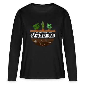 Gärtnerin besser niemals anlegen Spruch - Frauen Premium Bio Langarmshirt - Schwarz - Vorne - Julia (174cm)