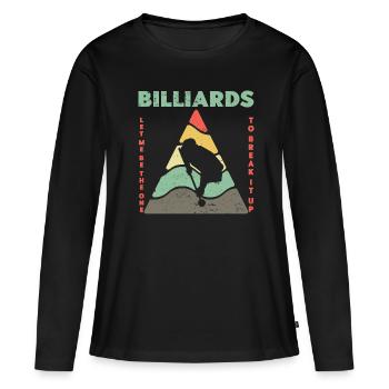 Billard Billard Boule De billard Triangle de billard Kö - T-shirt manches longues Premium bio Femme - noir - Devant - Julia (174cm)