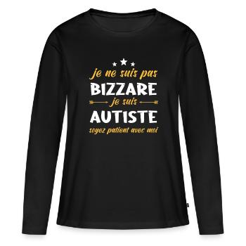 Je Ne Suis Pas Bizarre Je Suis Autiste - T-shirt manches longues Premium bio Femme - noir - Devant - Julia (174cm)