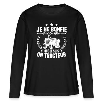 Je Ne Ronfle Pas Je Rêve Que Je Suis Un Tracteur - T-shirt manches longues Premium bio Femme - noir - Devant - Julia (174cm)