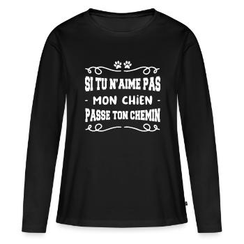 si tu n'aimes mon chien passe ton chemin - T-shirt manches longues Premium bio Femme - noir - Devant - Julia (174cm)