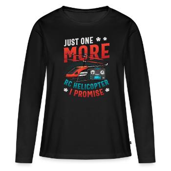 Nur Noch Ein Rc-hubschrauber, Ich Verspreche. - Frauen Premium Bio Langarmshirt - Schwarz - Vorne - Julia (174cm)