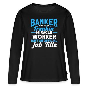Banquier Banque Argent Banquier - T-shirt manches longues Premium bio Femme - noir - Devant - Julia (174cm)