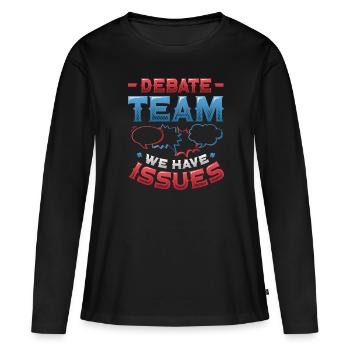Équipe de débat, nous avons des problèmes - T-shirt manches longues Premium bio Femme - noir - Devant - Julia (174cm)