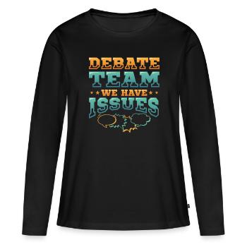 Équipe de débat, nous avons des problèmes - T-shirt manches longues Premium bio Femme - noir - Devant - Julia (174cm)