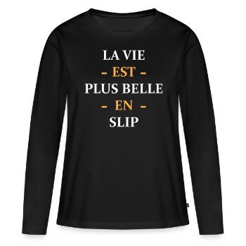 la vie est plus belle en slip - T-shirt manches longues Premium bio Femme - noir - Devant - Julia (174cm)