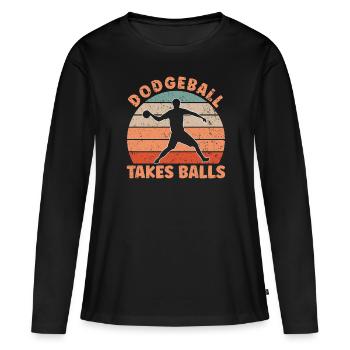 Dodgeball Takes Balls - Frauen Premium Bio Langarmshirt - Schwarz - Vorne - Julia (174cm)