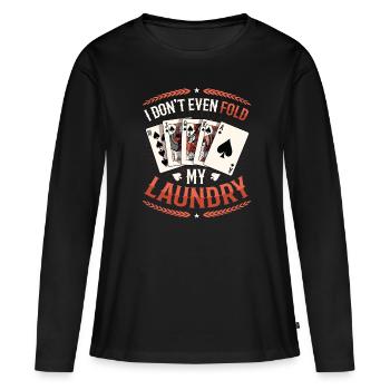 Je ne plie même pas mon linge, casino poker - T-shirt manches longues Premium bio Femme - noir - Devant - Julia (174cm)