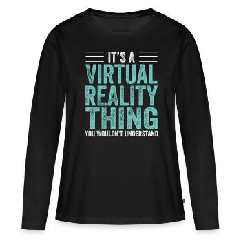 Virtual Reality VR Geschenk - Frauen Premium Bio Langarmshirt - Schwarz - Vorne - Julia (174cm)