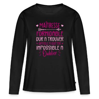 Maîtresse Formidable Cadeau Maîtresse D'école - T-shirt manches longues Premium bio Femme - noir - Devant - Julia (174cm)