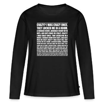 Crazy? I Was Crazy Once. Funny Trending Meme - T-shirt manches longues Premium bio Femme - noir - Devant - Julia (174cm)