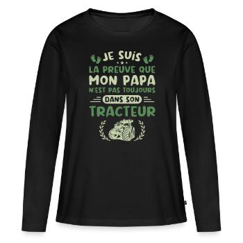 Je Suis La Preuve Que Mon Papa N'est Pas, Tracteur - T-shirt manches longues Premium bio Femme - noir - Devant - Julia (174cm)