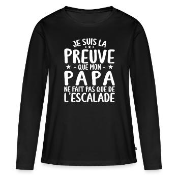 Preuve Que Papa Ne Fait Pas Que De L'escalade - T-shirt manches longues Premium bio Femme - noir - Devant - Julia (174cm)