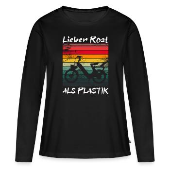 Lieber Rost als Plastik Vinatge - Frauen Premium Bio Langarmshirt - Schwarz - Vorne - Julia (174cm)