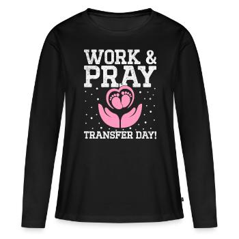 Wake Pray Transfer Day Fécondation in vitro - T-shirt manches longues Premium bio Femme - noir - Devant - Julia (174cm)