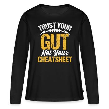 Faites confiance à votre instinct et non à votre aide-mémoire Fantaisie amusante - T-shirt manches longues Premium bio Femme - noir - Devant - Julia (174cm)