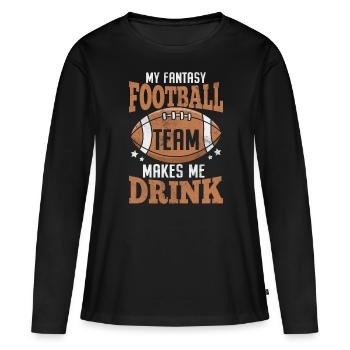 Mon équipe de Fantasy Football me fait boire - T-shirt manches longues Premium bio Femme - noir - Devant - Julia (174cm)