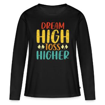 Dream High Toss Higher Rétro Fanfare Drôle - T-shirt manches longues Premium bio Femme - noir - Devant - Julia (174cm)