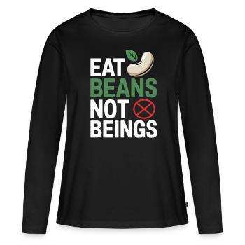 Manger des haricots Pas des êtres Animaux Haricots Végétarien Végétalien - T-shirt manches longues Premium bio Femme - noir - Devant - Julia (174cm)