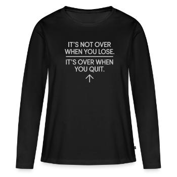 Ce n’est pas fini quand vous perdez la motivation de la persévérance - T-shirt manches longues Premium bio Femme - noir - Devant - Julia (174cm)