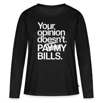 L’opinion de l’entrepreneur ne paie pas mes factures Freelance - T-shirt manches longues Premium bio Femme - noir - Devant - Julia (174cm)